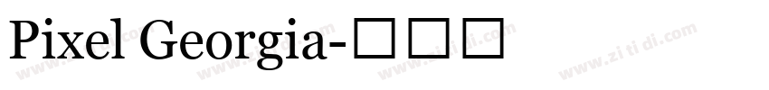 Pixel Georgia字体转换